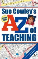 Sue Cowley's A-Z of Teaching