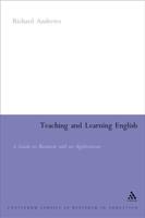 Teaching and Learning English: A Guide to Recent Research and Its Applications