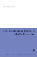The Continuum Guide to Media Education