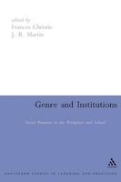 Genre and Institutions: Social Processes in the Workplace and School