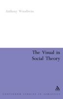 The Visual in Social Theory