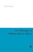 The Philosophy of Modern Literary Theory