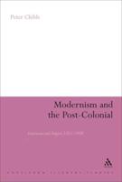 Modernism and the Post-Colonial: Literature and Empire 1885-1930