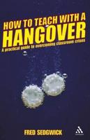 How to Teach With a Hangover
