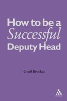 How to Be a Successful Deputy Head