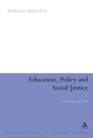 Education, Policy and Social Justice: Learning and Skills