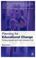 Planning for Educational Change: Putting People and Their Contexts First