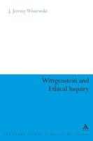 Wittgenstein and Ethical Inquiry