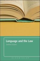 Language and the Law: With a Foreword by Roger W. Shuy