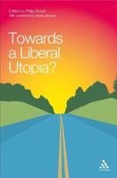 Towards a Liberal Utopia?