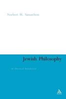 Jewish Philosophy: An Historical Introduction