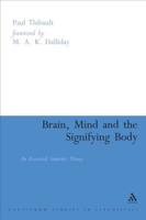 Brain, Mind, and the Signifying Body: An Ecosocial Semiotic Theory