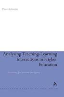 Analysing Teaching-Learning Interactions in Higher Education: Accounting for Structure and Agency