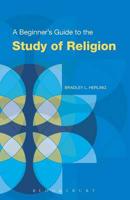 A Beginner's Guide to the Study of Religion