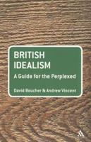 British Idealism: A Guide for the Perplexed