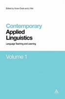 Contemporary Applied Linguistics. Volume 1 Language Teaching and Learning