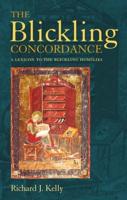 The Blickling Concordance: A Lexicon to The Blickling Homilies