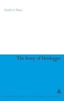 The Irony of Heidegger