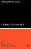 Deliver Us from Evil: Boston University Studies in Philosophy and Religion