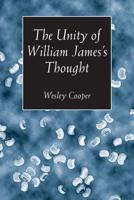 The Unity of William James's Thought