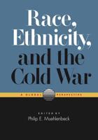 Race, Ethnicity, and the Cold War