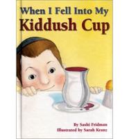 When I Fell Into My Kiddush Cup