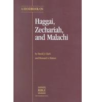 A Handbook on Haggai, Zechariah, and Malachi