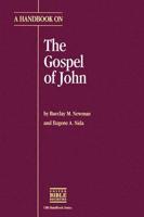 A Handbook on the Gospel of John