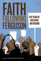 Faith Following Ferguson