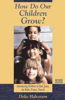 How Do Our Children Grow?