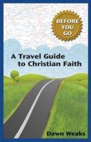 A Travel Guide to Christian Faith