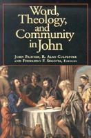 Word, Theology, and Community in John