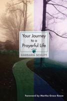 Your Journey to a Prayerful Life