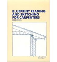 Blueprint Reading and Sketching for Carpenters--Residential