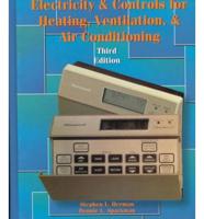 Electricity and Controls for Heating, Ventilating, and Air Conditioning