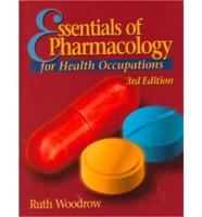 Essentials of Pharmacology for Health Occupations