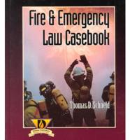 Fire and Emergency Law Casebook