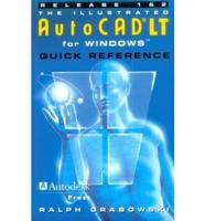 The Illustrated AutoCAD LT for Windows Quick Reference
