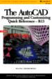 The AutoCAD Programming and Customizing Quick Reference