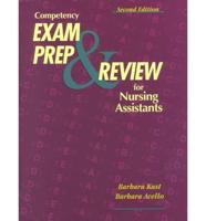Competency Exam Prep and Review for Nursing Assistants