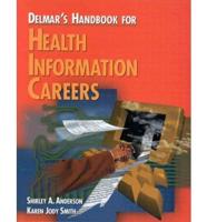 Delmar's Handbook for Health Information Careers