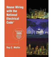 House Wiring With the National Electrical Code