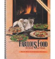 Fabulous Food for Family and Friends