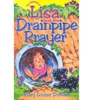 The Adventure of Lisa and the Drainpipe Prayer