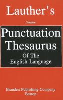 Lauther's Complete Punctuation Thesaurus of the English Language