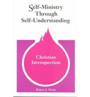 Self-Ministry Through Self-Understanding