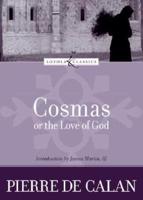 Cosmas, or, the Love of God