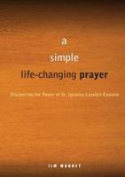 A Simple, Life-Changing Prayer