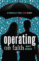 Operating on Faith