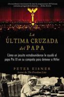 Última Cruzada Del Papa (The Pope's Last Crusade - Spanish Edition)